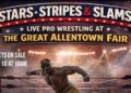 Stars, Stripes & Slams: Professional wrestling coming to Great Allentown Fair | Entertainment News