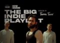 The Big Indie Playlist- Curated by Terra Twin