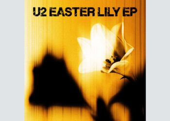 U2 'Easter Lily' EP