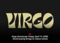 Virgo Horoscope Today, April 13, 2026: Avoid buying things to reduce stress
