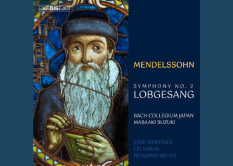 Cover art for Mendelssohns Symphony No. 2 Lobgesang, featuring a stained-glass image of a bearded man and text listing performers and conductor Masaaki Suzuki.