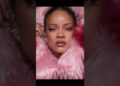 Rihanna Fenty Beauty #shorts #shortvideo #celebrity #rihanna#rihannadailynews#fentybeauty#collection