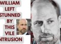 WILLIAM FURIOUS OVER THIS LATEST INTRUSION – #royal #princewilliam #news