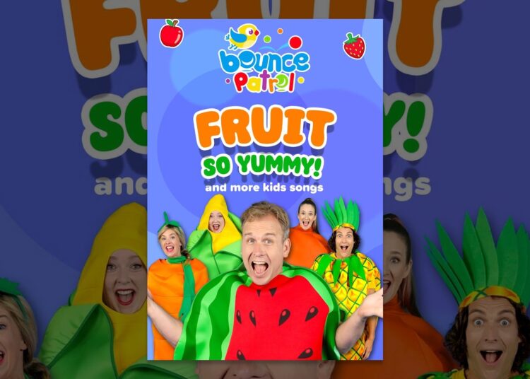 Bounce Patrol: Fruit So Yummy and More Kids Songs