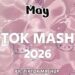 TikTok Mashup May 🤎2026🤎 (Not Clean