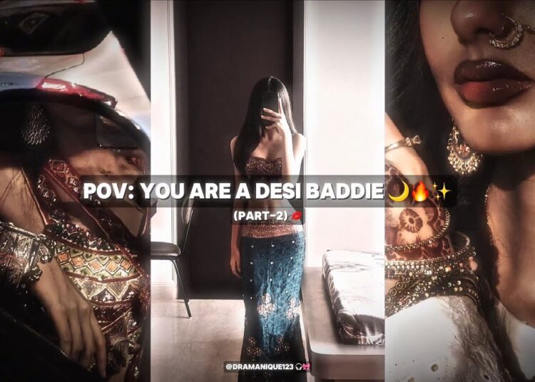 POV: YOU ARE A DESI BADDIE 💋😭 (PART-2) ✨ (+TIMESTAMPS) 😋 THANK YOU FOR 9K SUBBIES~ ❤️🫂