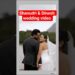 shanudri wedding video ❤️  #foryou #wedding #fypシ #celebrity #viralvideo #photo #shanudriepriyasad
