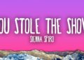SIENNA SPIRO – You Stole The Show