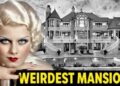 21 WEIRDEST Celebrity MANSIONS Hollywood Tried To hide