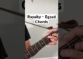Egzod & Maestro Chives – Royalty | Easy Guitar Chords + Strumming Pattern