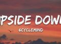 6cyclemind – Upside Down (Lyrics)
