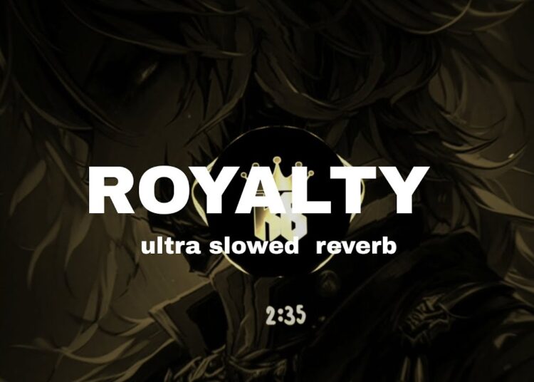 “Royalty (Ultra Slowed + Reverb) – Feel the Power 👑✨”