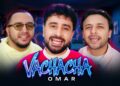 OMAR – VACHACHA  (Video Clip)