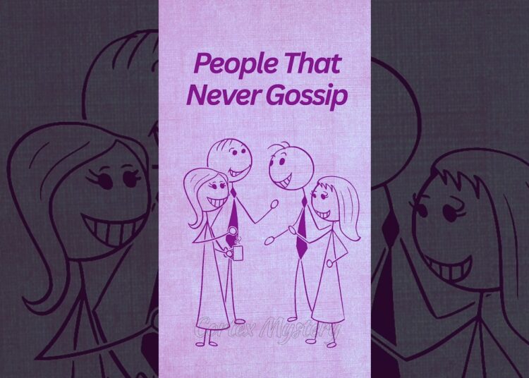 Why Some People Never Gossip #personalitytypes #psychologytips #mentalhealth