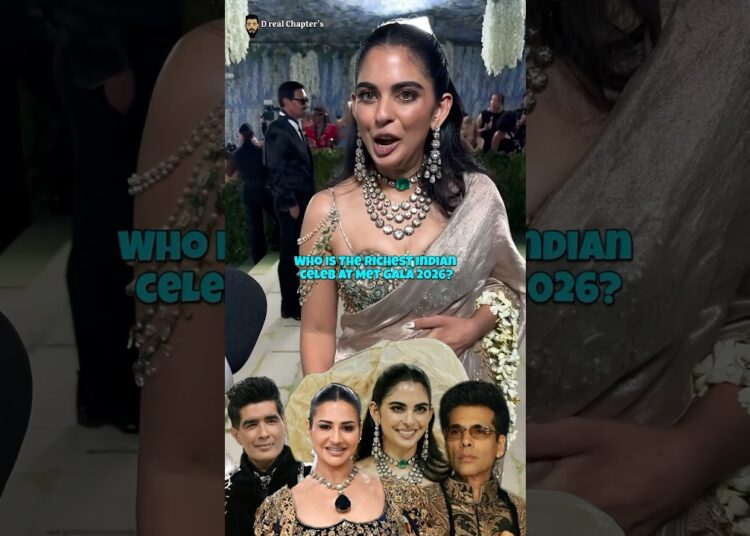 Richest Indian Celebrities Who Attended Met Gala 2026 #metgala2026 #karanjohar #ishaambani