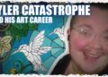 TYLER CATASTROPHE’s ART │ Plagiarism, Greed and Grift?