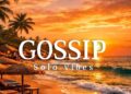 Gossip [Solo vibes] 2026