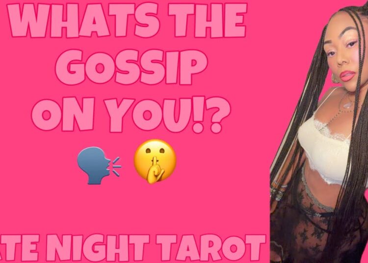 ALL SIGNS! LATE NIGHT TAROT: WHATS THE GOSSIP ON YOU!? (WHAT ARE PEOPLE SAYING?) 🗣️ 🤫