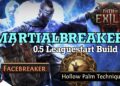MARTIALBREAKER – Facebreaker x Martial Artist Leaguestarter (PoE2 0.5 Ancients)