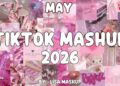 Tiktok Mashup May 💙💛💖2026💖💙💛 (Not Clean ) – If you know These Songs your a genius! 🧠❤️