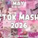 Tiktok Mashup May 💙💛💖2026💖💙💛 (Not Clean ) – If you know These Songs your a genius! 🧠❤️
