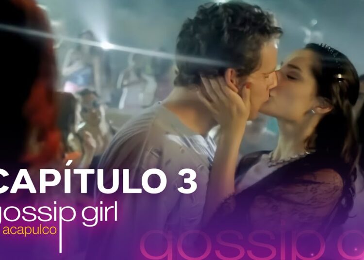 Gossip Girl Acapulco | Capítulo 3