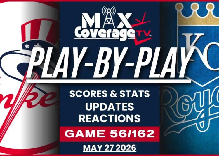 🔴LIVE – New York Yankees vs Kansas City Royals – Play-By-Play & Reactions (5/27/26)