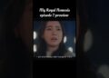 My Royal Nemesis episode 7 prewiew #shorts #kdrama
