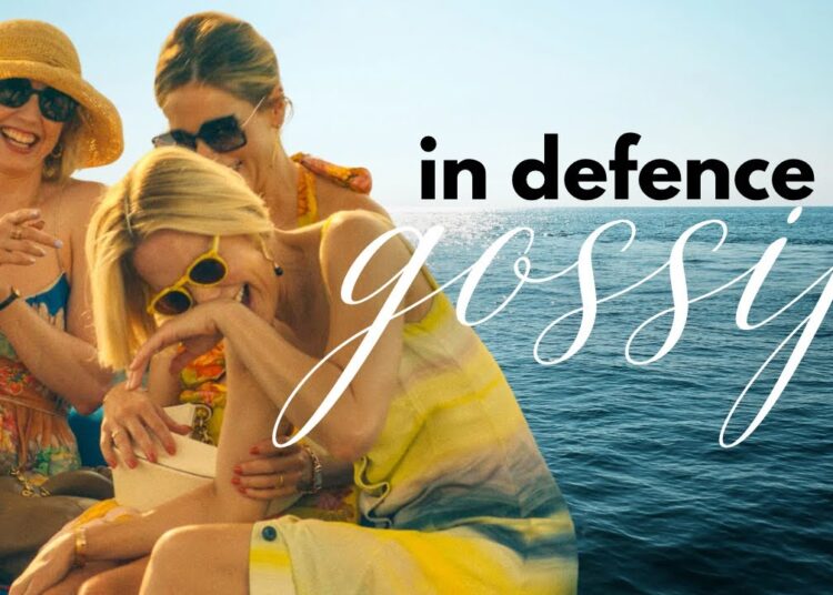 gossiping is good, actually.