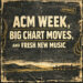 ACM Week, Big Chart Moves, and Fresh New Music