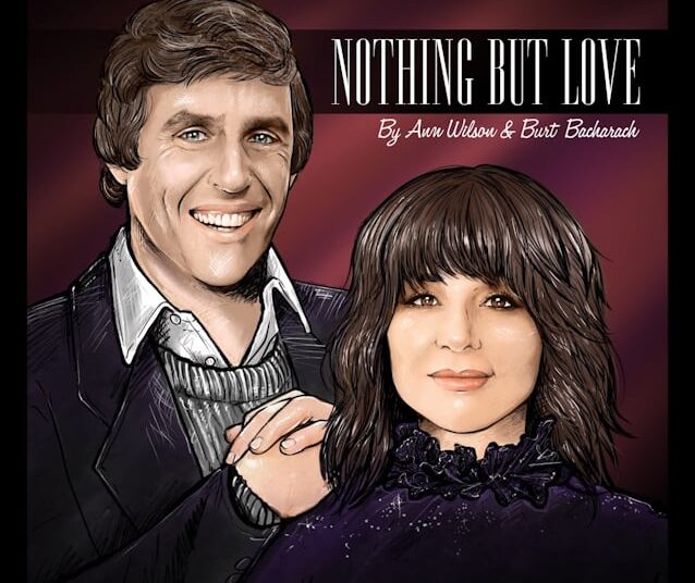ANN WILSON Releases New Single 'Nothing But Love', A Song Written With BURT BACHARACH