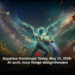 Aquarius Horoscope Today, May 25, 2026: At work, keep things straightforward