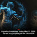 Aquarius Horoscope Today, May 31, 2026: Do not buy gadgets  just for a mood lift