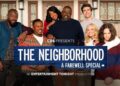 Breaking News - CBS Presents "The Neighborhood: A Farewell Special," An Entertainment Tonight Production, Monday, April 6 on CBS