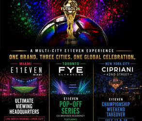 E11EVEN’s “Where the World Comes to Play” initiative in Miami, Toronto and New York City