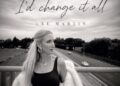 Indie Soul-Folk Songstress Lee Martin Reveals Poignant New Song ‘I’d Change It All’