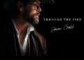 Jason Crabb Opens Up About Personal Pain and Faith Behind New Song “Through The Fire”