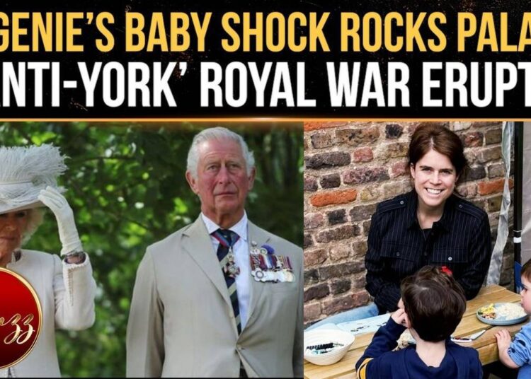 King Charles’ Response To Eugenie Baby News Sparks Fresh ‘Anti-York’ Royal Drama