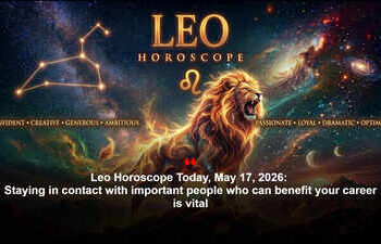Leo Horoscope Today, May 17, 2026: Staying in contact with important people who can benefit your career is vital