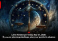 Libra Horoscope Today, May 31, 2026: If you are planning meetings, plan your points in advance