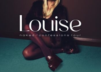 Louise Naked Confessions Tour Dates 2027 Mighty Hoopla