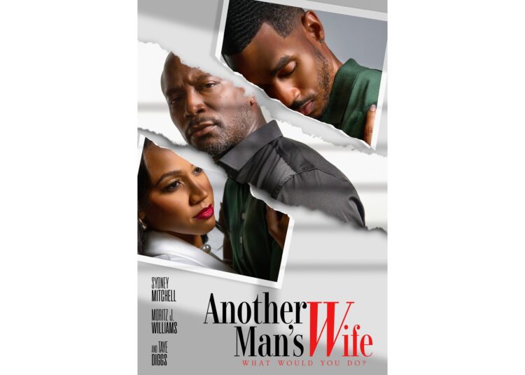 MAVERICK ENTERTAINMENT ANNOUNCES PEACOCK PREMIERE DATE FOR "ANOTHER MAN'S WIFE" STARRING SYDNEY MITCHELL, MORITZ J. WILLIAMS, AND TAYE DIGGS