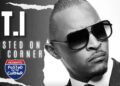 Posted on The Corner - T.I.