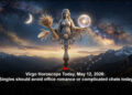Virgo Horoscope Today, May 12, 2026: Singles should avoid office romance or complicated chats today