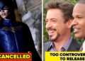 15 Movies Filmed But Never Released—Here's Why