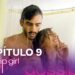 Gossip Girl Acapulco | Capítulo 9