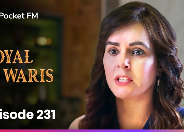 Episode 231 | Royal Waris | Pocket FM