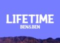 Ben&Ben – Lifetime (Lyrics)