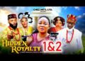 HIDDEN ROYALTY PT 1&2 – Rachel Okonkwo 2026 Latest Nigerian Nollywood Movie
