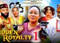 HIDDEN ROYALTY  PT 1 –  Rachel Okonkwo 2026 Latest Nigerian Nollywood Movie